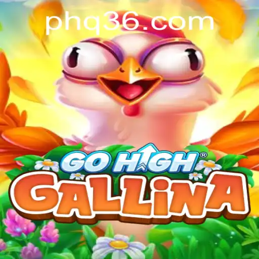 GoHighGallina: Discover the Exciting World of This Unique Game