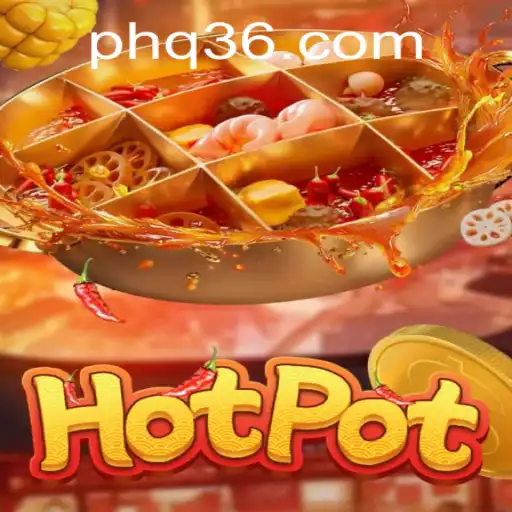 Unlock the Thrills of Hotpot: An In-Depth Exploration of the Game 